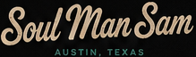 Soul Man Sam - Austin, TX